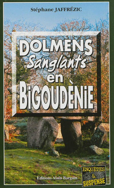 Dolmens sanglants en Bigoudènie