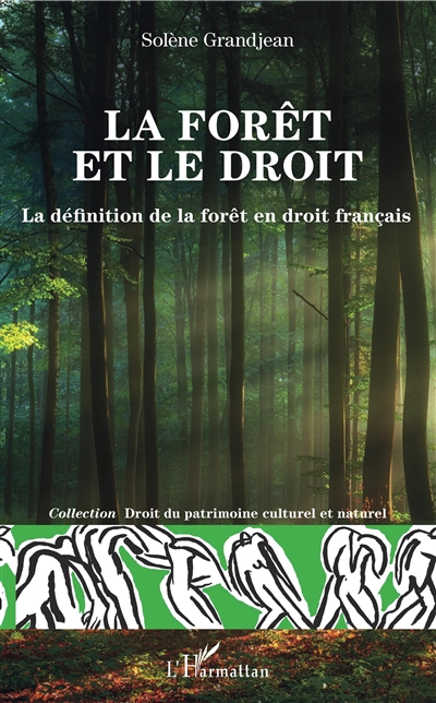 La forêt et le droit : la définition de la forêt en droit français
