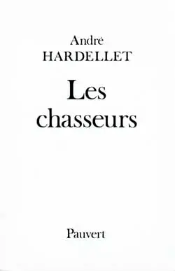 Les Chasseurs