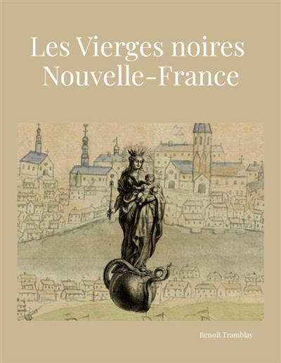 Les vierges noires de la...