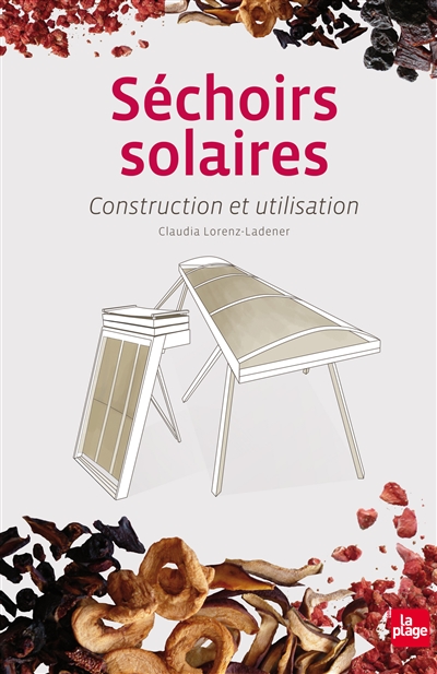 Séchoirs solaires : construction et utilisation