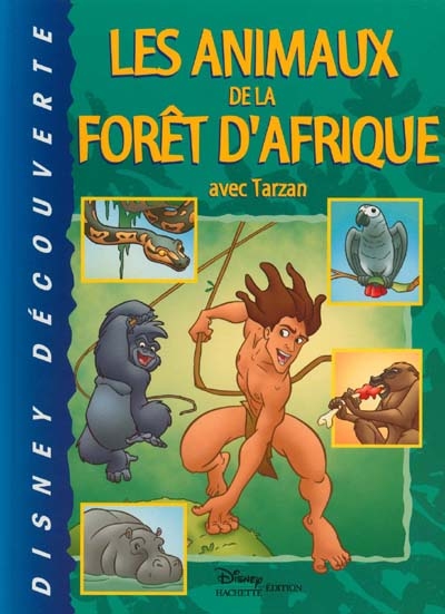 Les animaux de la forêt D'afrique avec Tarzan