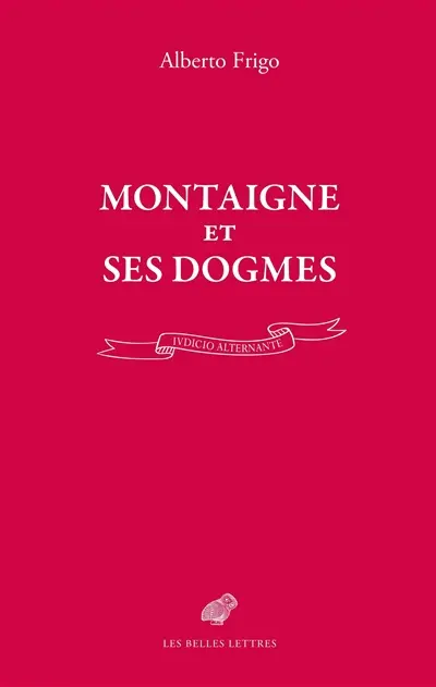 Montaigne et ses dogmes