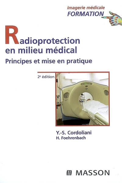 Radioprotection en milieu médical : principes et mise en pratique