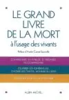 Le grand livre de la mort à l'usage des vivants