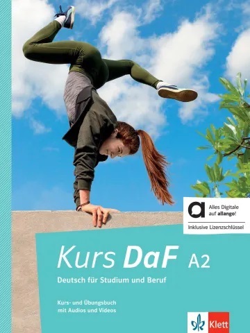 Kurs DaF, A2 : Deutsch für Studium und Beruf : Kurs- und Ubungsbuch mit Audios und Videos