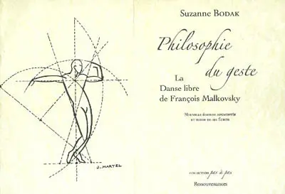 Philosophie du geste : la danse libre de François Malkovsky