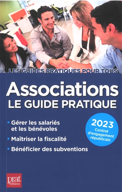 Associations : le guide pratique : 2023