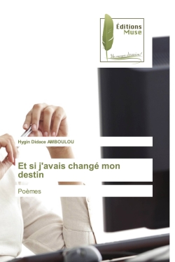Et si j'avais changé mon...