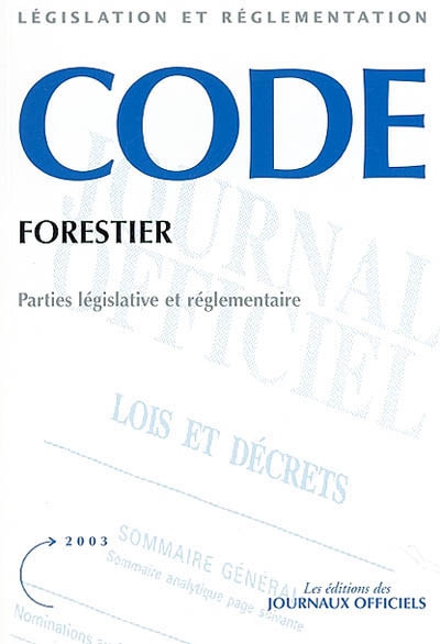 Code forestier : parties législative et réglementaire