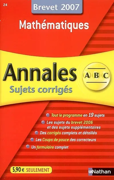 Mathématiques, brevet 2007 : sujets corrigés