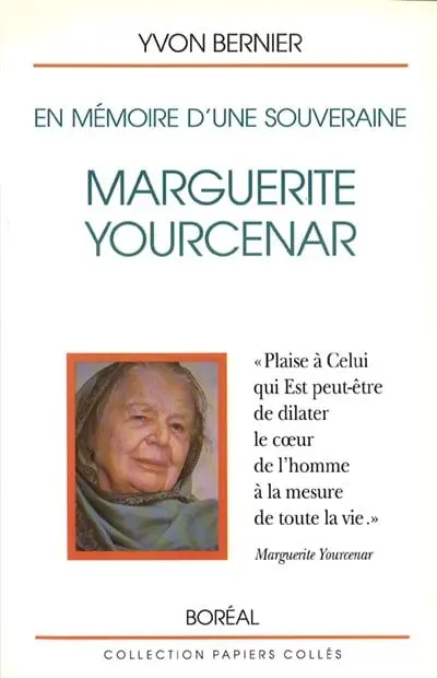 En mémoire d'une souveraine : Marguerite Yourcenar