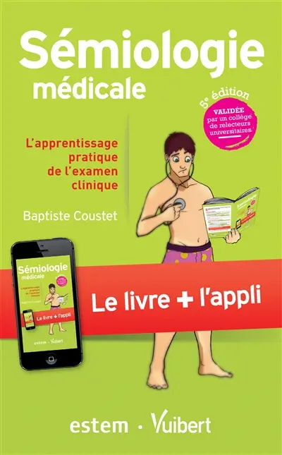 Sémiologie médicale : l'apprentissage pratique de l'examen clinique