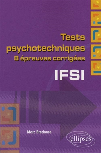 Tests psychotechniques IFSI : 8 épreuves corrigées