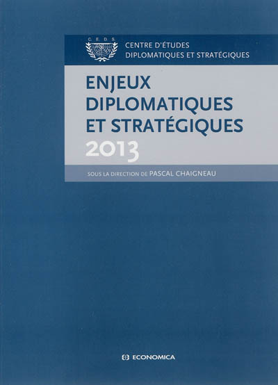 Enjeux diplomatiques et stratégiques 2013