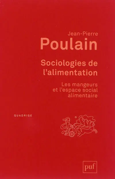 Sociologies de l'alimentation : les mangeurs et l'espace social alimentaire