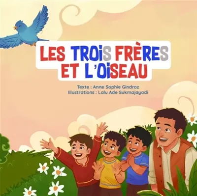 Les Trois Frères Et L'Oiseau