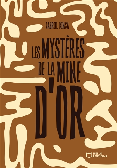 Les mystères de la mine d'or
