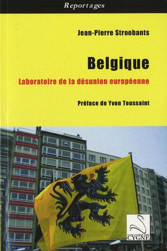 Belgique, laboratoire de la désunion européenne