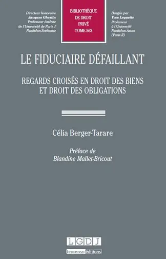 Le fiduciaire défaillant : regards croisés en droit des biens et droit des obligations