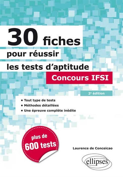 30 fiches pour réussir les tests d'aptitude : concours IFSI