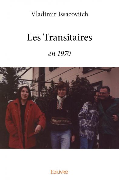 Les transitaires : en 1970