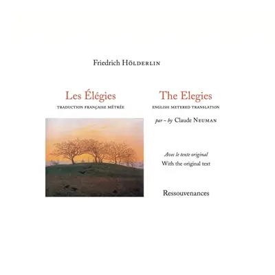 The elegies. Les élégies