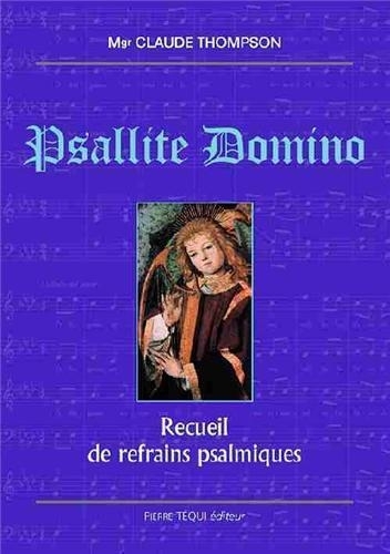 Psallite Domino : recueil de refrains psalmiques