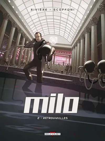 Milo. Vol. 2. Retrouvailles