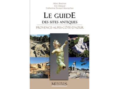 couverture du livre Le guide des sites protohistoriques et antiques : Provence-Alpes-Côte-d'Azur