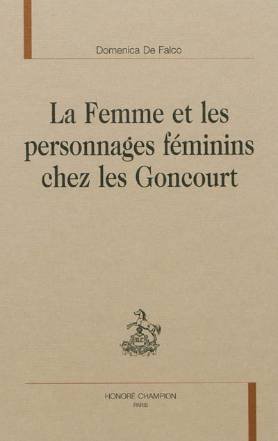 La femme et les personnages féminins chez les Goncourt