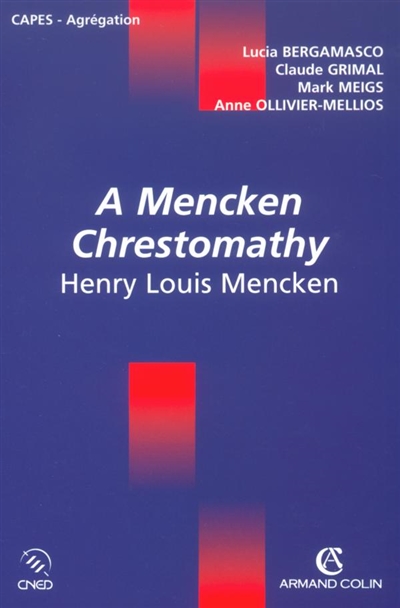 A Mencken chrestomathy : Henry Louis Mencken