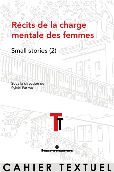 Small stories. Vol. 2. Récits de la charge mentale des femmes