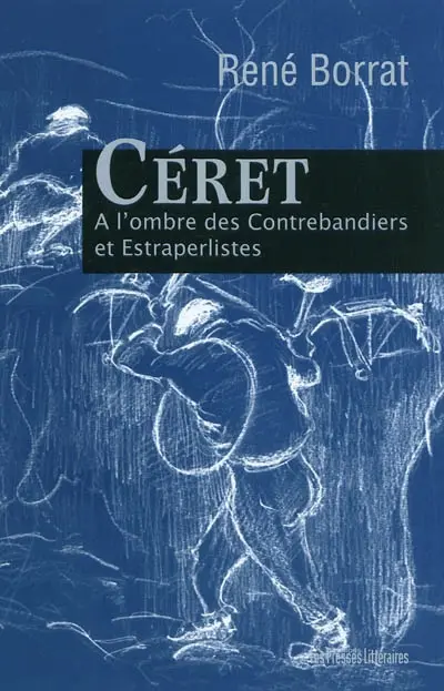 Céret : à l'ombre des contrebandiers et estraperlistes