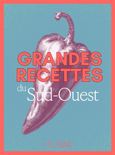 Grandes recettes du Sud-Ouest
