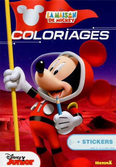 La maison de Mickey : coloriages + stickers