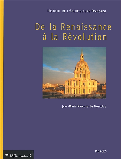 Histoire de l'architecture française. Vol. 2. De la Renaissance à la Révolution