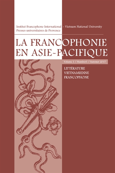 La francophonie en Asie-Pacifique, n° 1. La littérature vietnamienne francophone