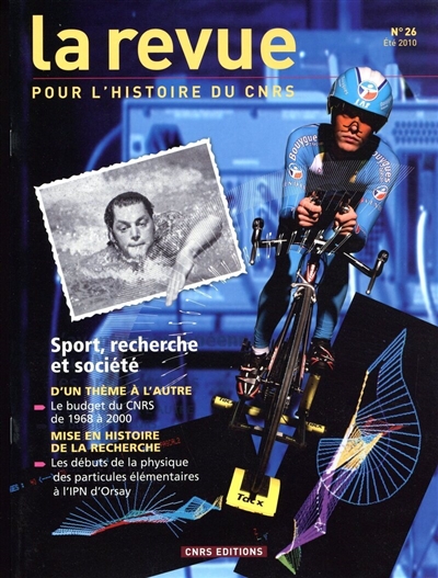Revue pour l'histoire du CNRS (La), n° 26. Sport, recherche et société