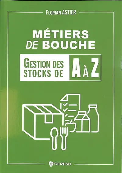 Métiers de bouche : gestion des stocks de A à Z