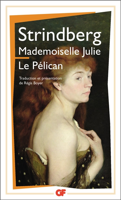 Mademoiselle Julie. Le pélican