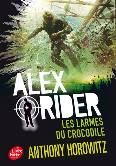 Alex Rider. Vol. 8. Les larmes du crocodile