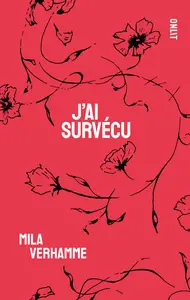 J'ai survécu