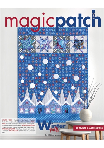 Magic patch, n° 140. Winter quilts : 20 quilts & accessoires