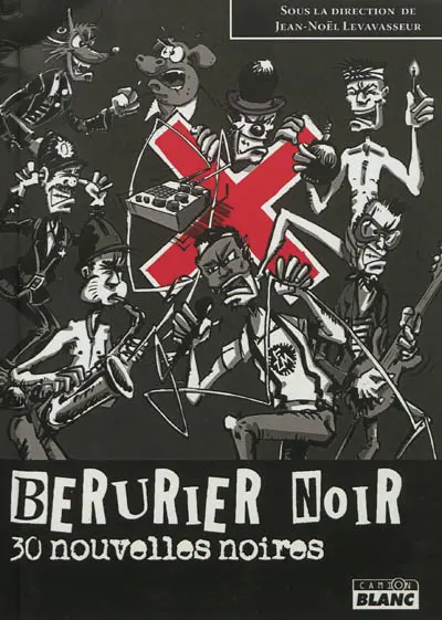 Berurier Noir : 30 nouvelles noires