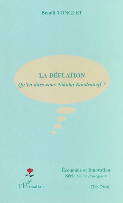 La déflation : qu'en dites-vous Nikolaï Kondratieff ?