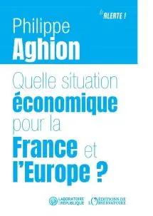 Quelle situation économique pour la France et l'Europe ?