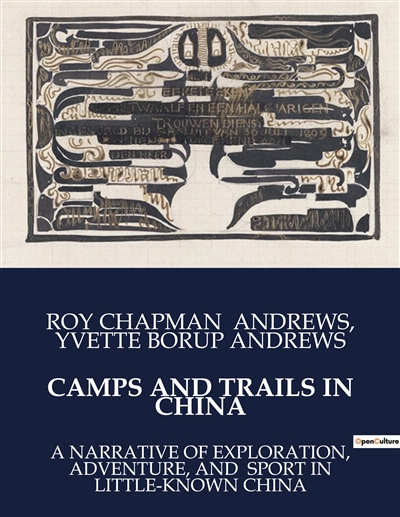 CAMPS AND TRAILS IN CHINA :...