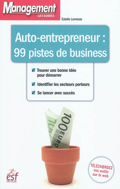 Auto-entrepreneur : 99 pistes de business
