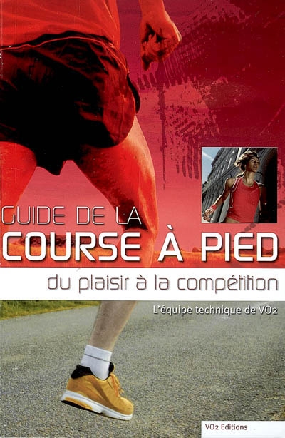Guide de la course à pied : du plaisir à la compétition